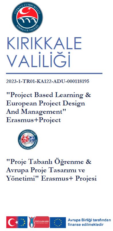 Kırıkkale Valiliği Erasmus+ "Proje Tabanlı Öğrenme & Avrupa Proje Tasarımı Ve Yönetimi" Projesi