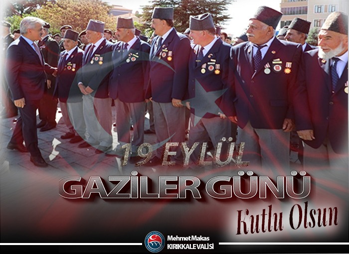 SAYIN VALİMİZ MEHMET MAKAS'IN 19 EYLÜL GAZİLER GÜNÜ MESAJI
